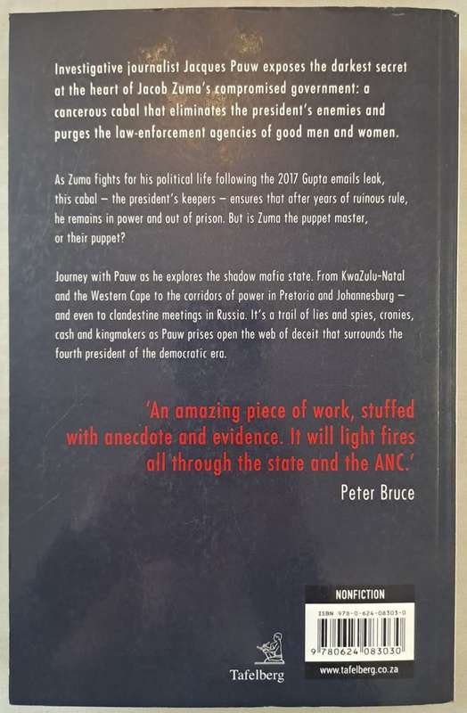 The President's Keepers: Those Keeping Zuma in Power and Out of Prison  Jacques Pauw (Paperback)