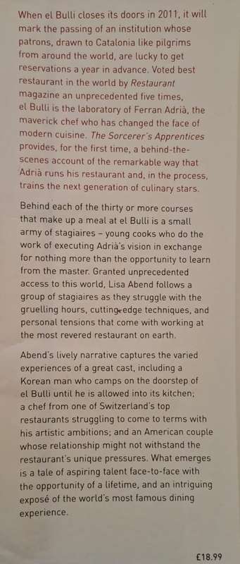 The Sorcerer's Apprentices: A Season at El Bulli -Lisa Abend