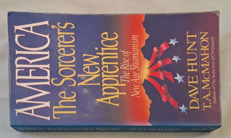 America, the Sorcerer's New Apprentice - Dave Hunt (Paperback)