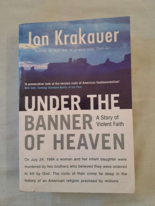 Under the Banner of Heaven: A Story of Violent Faith - Jon Krakauer (Paperback)