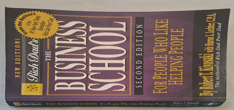 The Business School For People Who Like Helping People - Robert T. Kiyosaki (Paperback)