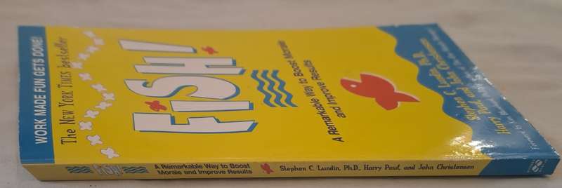 Fish!: A Remarkable Way to Boost Morale and Improve Results - Stephen C. Lundin (Paperback)
