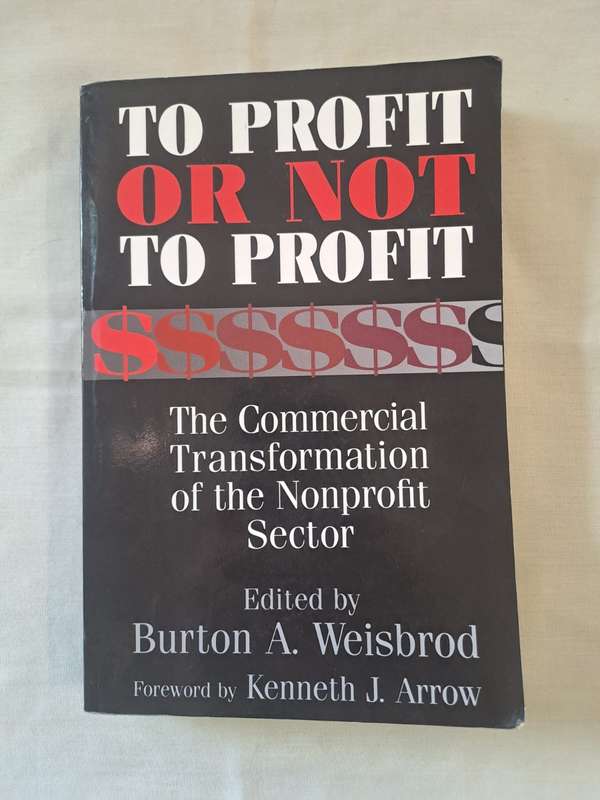 To Profit Or Not to Profit - Burton Weisbrod (Paperback)