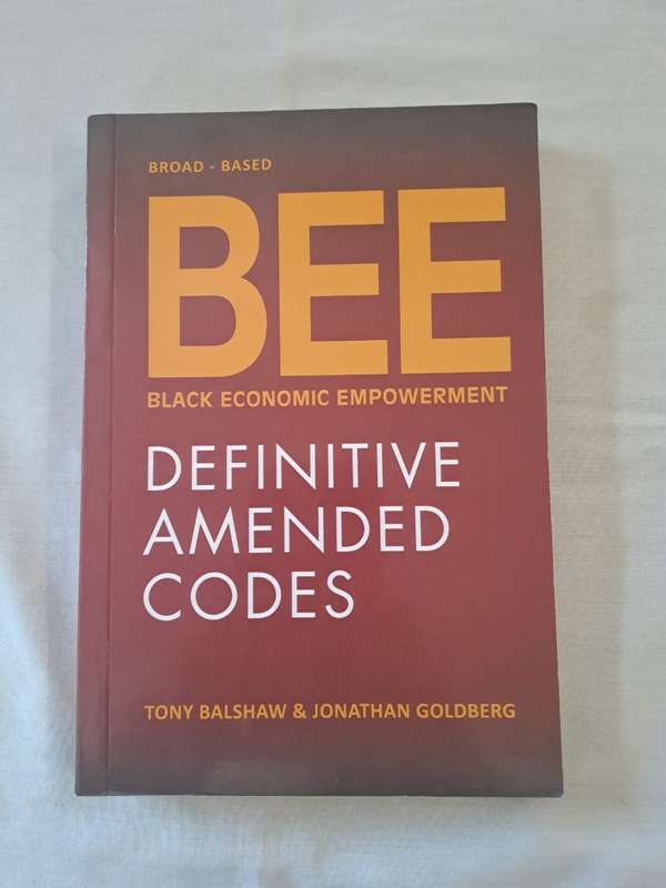 BEE, Black economic Empowerment Definitive Amended Codes - Tony Balshaw (Paperback)