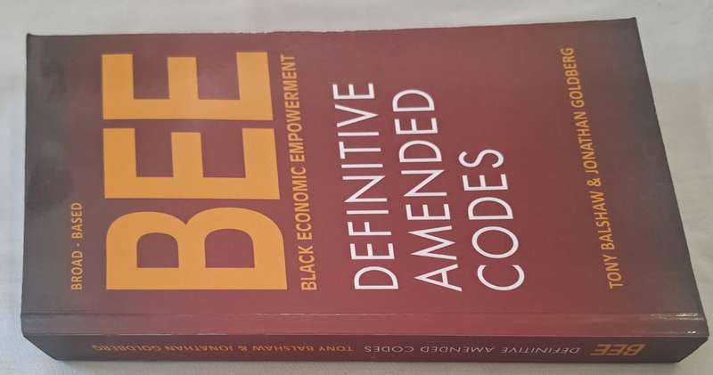 BEE, Black economic Empowerment Definitive Amended Codes - Tony Balshaw (Paperback)