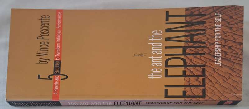The Ant and the Elephant: Leadership For the Self - Vince Poscente (Paperback)