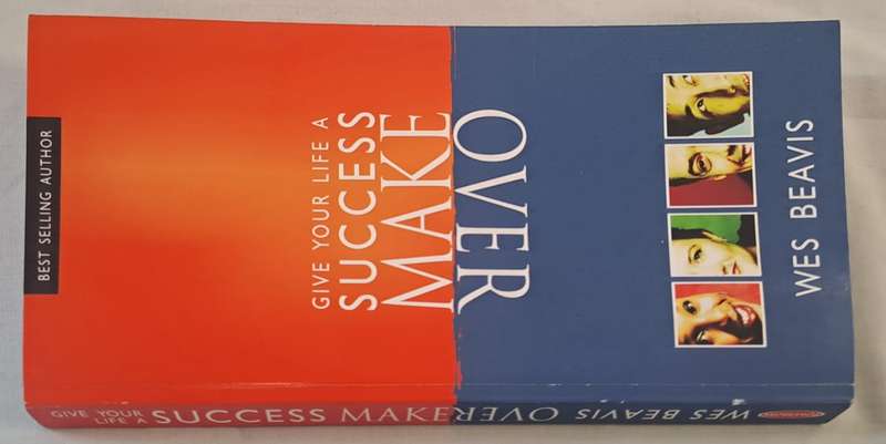 Give Your Life a Success Makeover - Wes Beavis (Paperback)