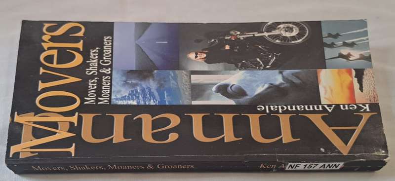 Movers, Shakers, Moaners & Groaners - Ken Annandale (Paperback)