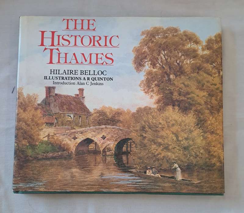 The Historic Thames - Hilaire Belloc (Hardcover)