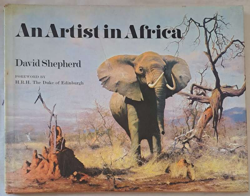 An Artist in Africa - David Shepherd (Hardcover)