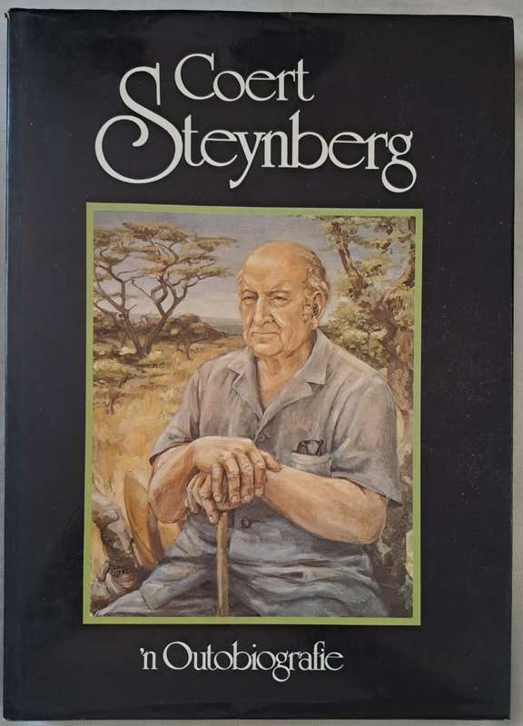 Coert Steynberg, n outobiografie - Cum-boeke (Hardcover)