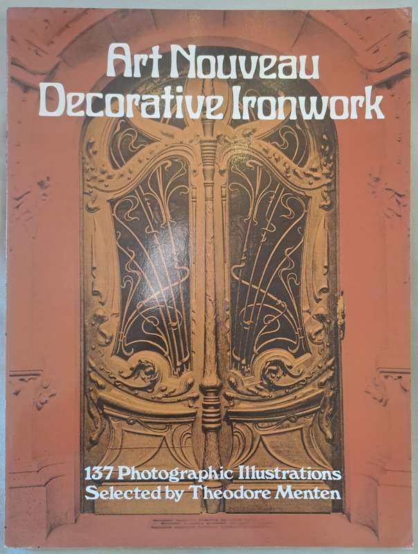 Art Nouveau Decorative Ironwork - Theodore Menten (Paperback)