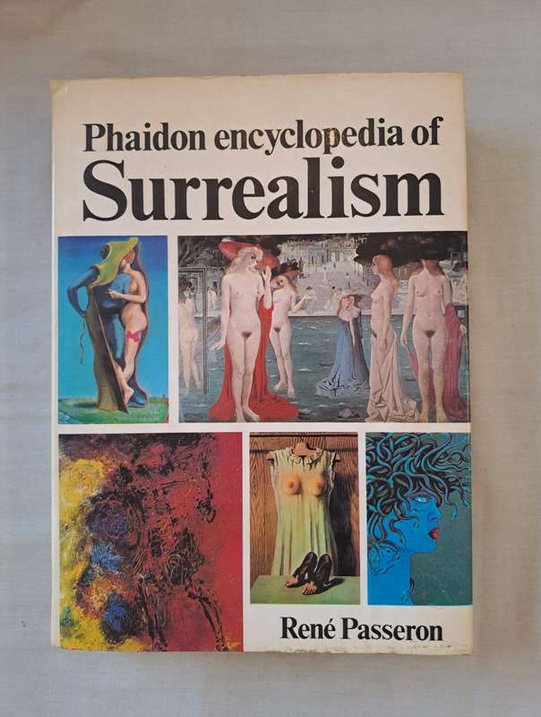Phaidon encyclopedia of Surrealism - Rene Passeron (Hardcover)