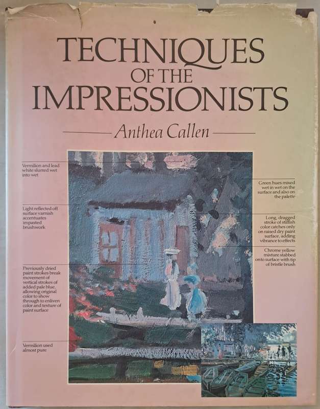 Techniques of the Impressionists - Anthea Callen (Hardcover)