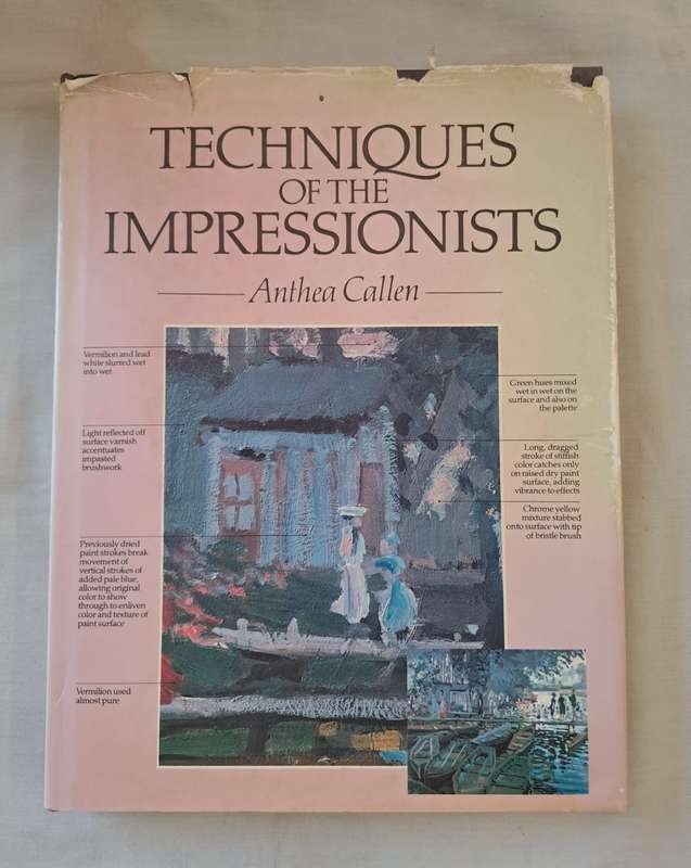 Techniques of the Impressionists - Anthea Callen (Hardcover)