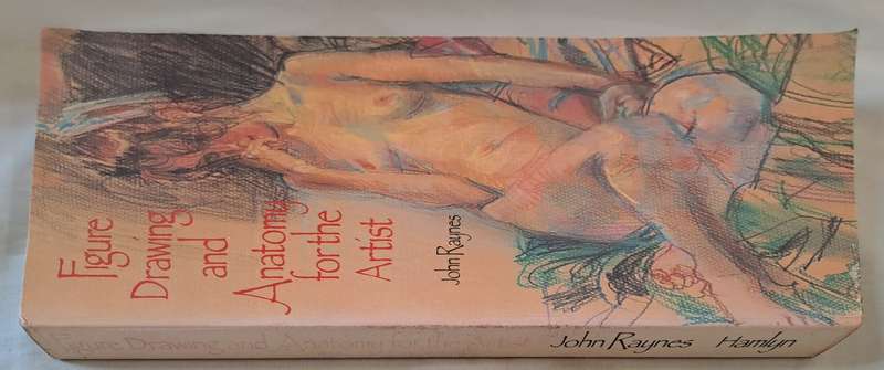 Figure Drawing and Anatomy for the Artist - John Raynes (Paperback)