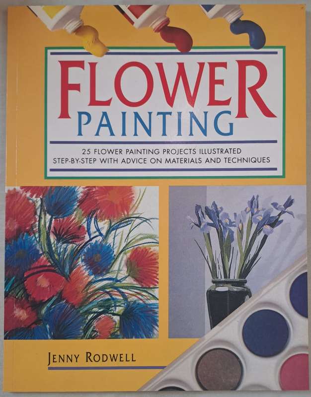 Flower Painting - Jenny Rodwell (Paperback)