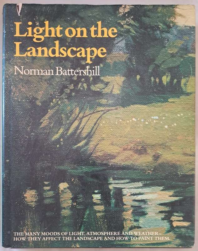 Light on the Landscape - Norman Battershill (Hardcover)