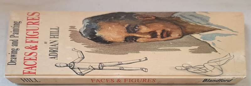 Drawing and painting faces and figures - Adrian Hill (Hardcover)