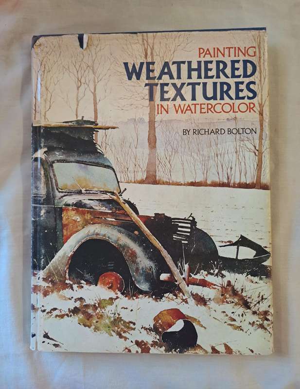 Painting Weathered textures - Richard Bolton (Hardcover)