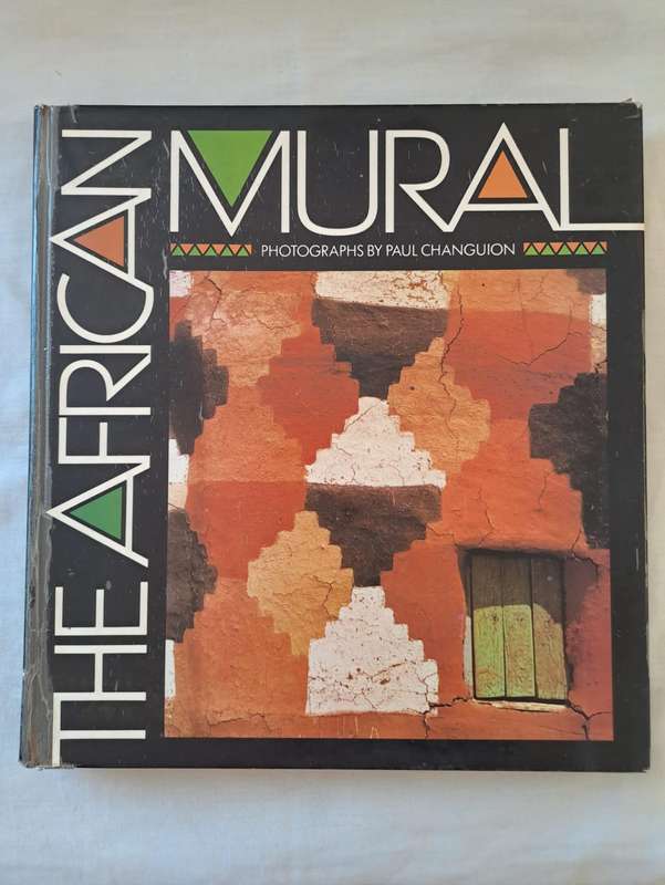 The african Mural - Paul Changuion (Hardcover)