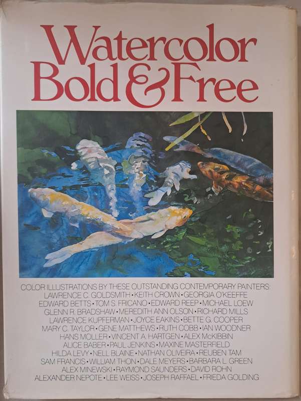 Watercolor Bold & Free - Lawrence C Goldsmith (Hardcover)