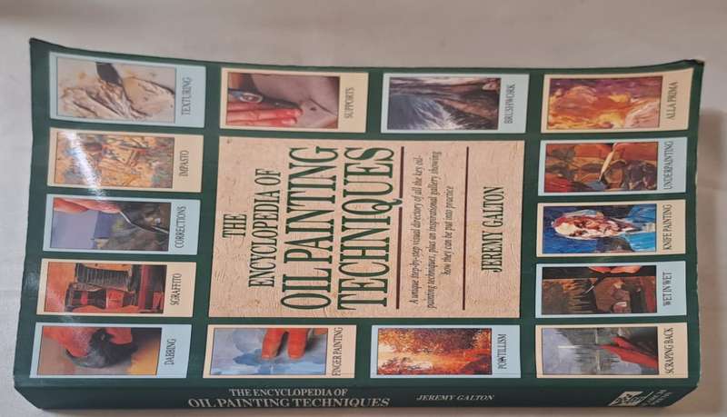 The encyclopedia of oil painting techniques - Jeremy Galton (Paperback)