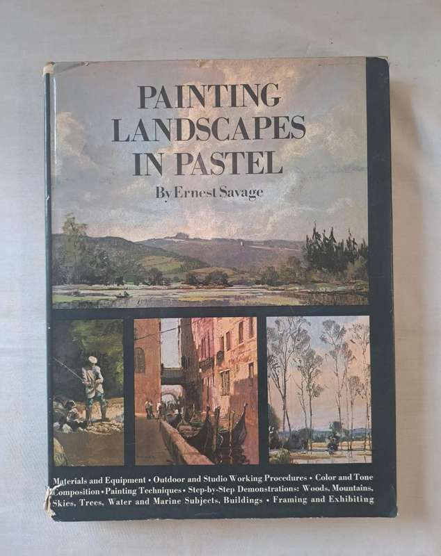 Painting Landscapes in Pastel - Ernest Savage (Hardcopy)