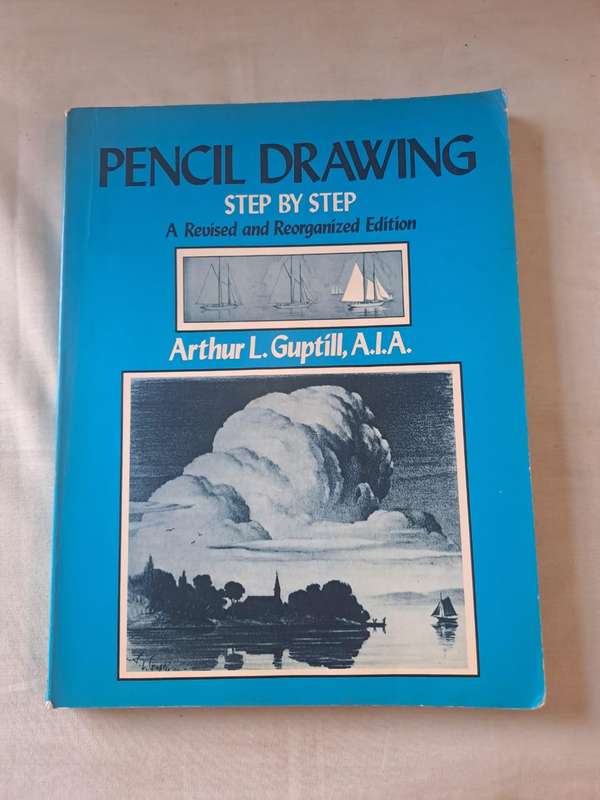 Pencil Drawing step by step - Arthur L Guptill (Paperback)