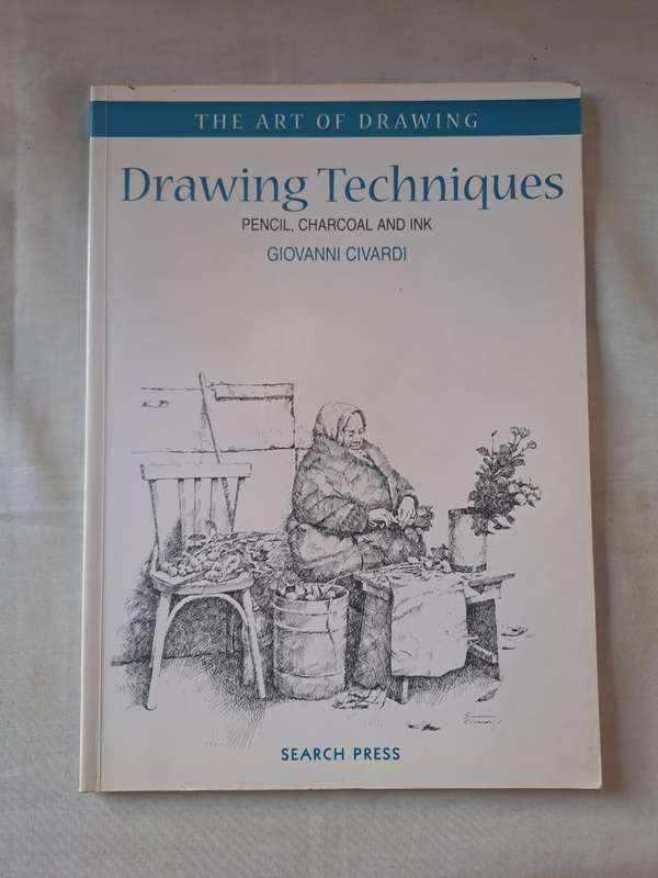 The art of drawing Techniques - Giovanni Civardi (Paperback)