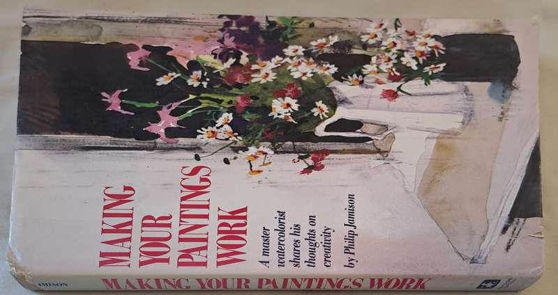 Making your paintings work - Philip Jamison (Hardcover)