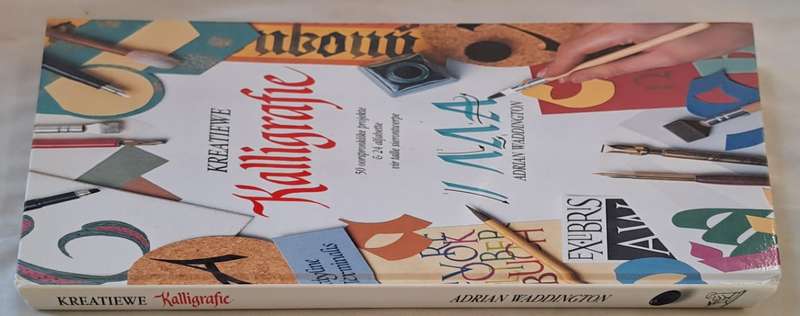 Kreatiewe Kalligrafie - Adriaan Waddington (Hardcover)
