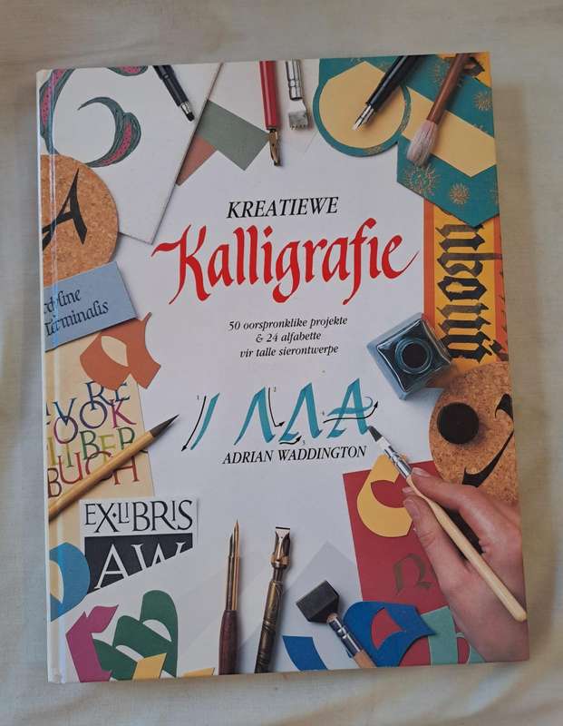 Kreatiewe Kalligrafie - Adriaan Waddington (Hardcover)