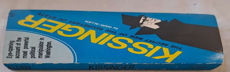 Kissinger The secret side of the secretary of state - Gary Allen (Paperback)