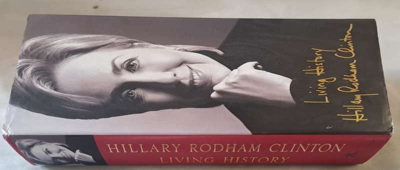 Living history - Hillary Rodham Clinton ( Hardcover)