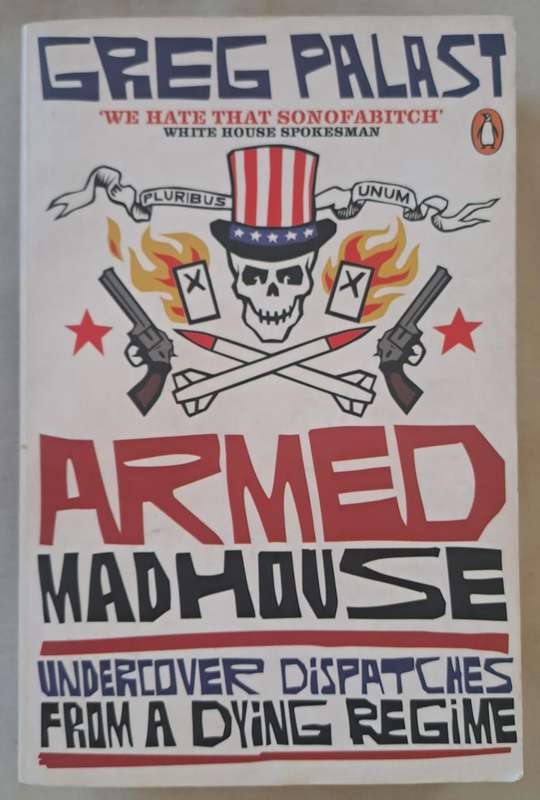 Armed Madhouse - Greg Palast (Paperback)