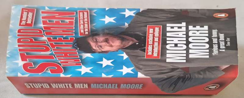 Stupid white men - Michael Moore (Paperback)