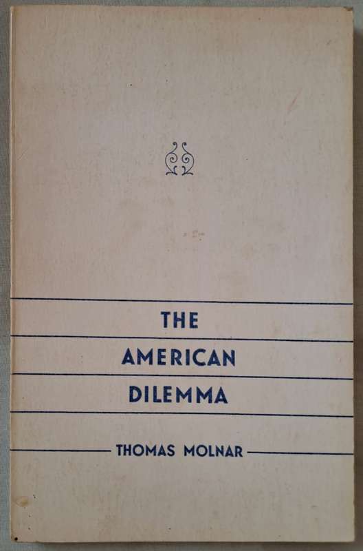 The American Dilemma - Thomas Molnar (Paperback)