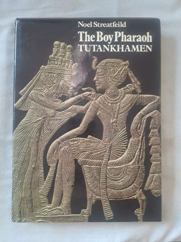The boy Pharaoh Tutankhamen - Noel Streatfeild (Hardcover)