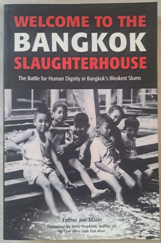 Welcome to the Bangkok Slaughterhouse - Father Joe Maier (Paperback)