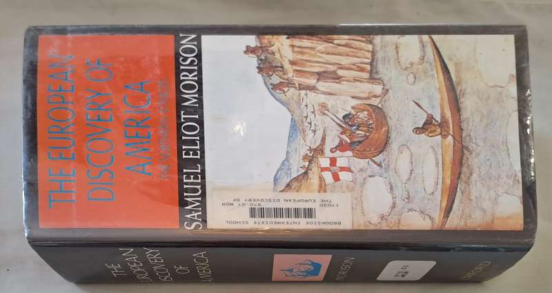 The European discovery of America - Samuel Eliot Morison (Hardcover)