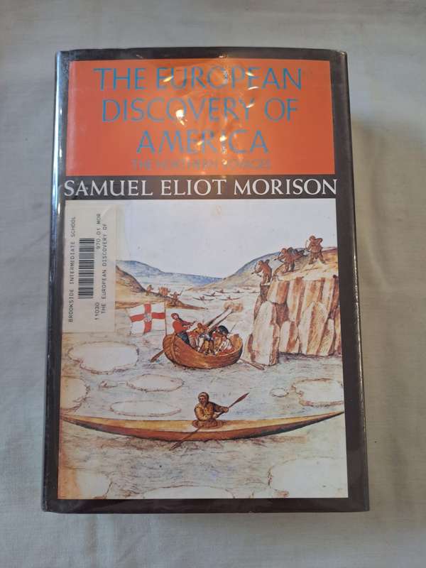 The European discovery of America - Samuel Eliot Morison (Hardcover)