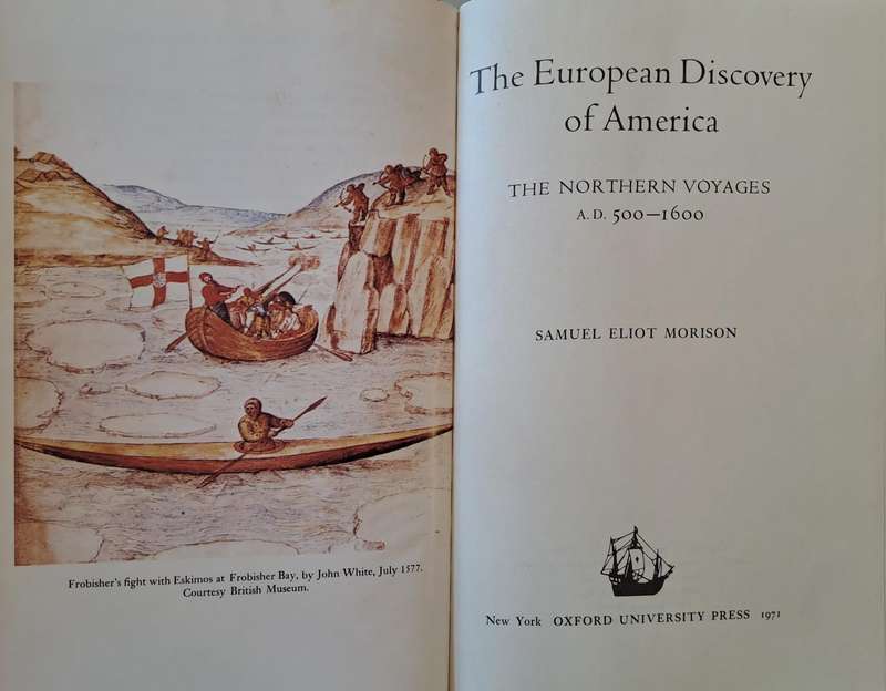 The European discovery of America - Samuel Eliot Morison (Hardcover)