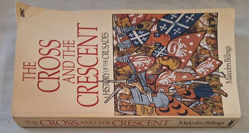 The cross and the crescent - Malcolm Billings (Paperback)