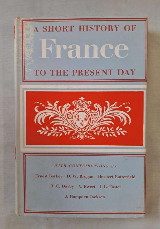 A short history of France to the Present day - Ernest Barker (Hardcover)