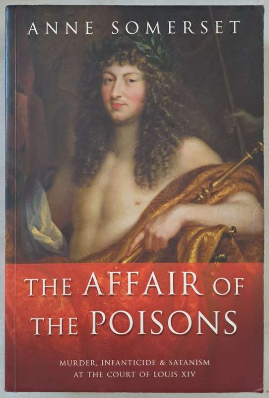 The Affair of the poisons - Anne Somerset (Paperback)