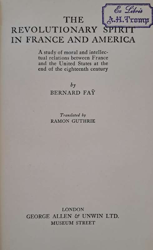 The Revolutionary spirit in France and America - Bernard Fay (Hardcover)