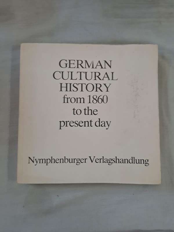 German Cultural History from 1860 to the present day - Nymphenburger (Paperback)