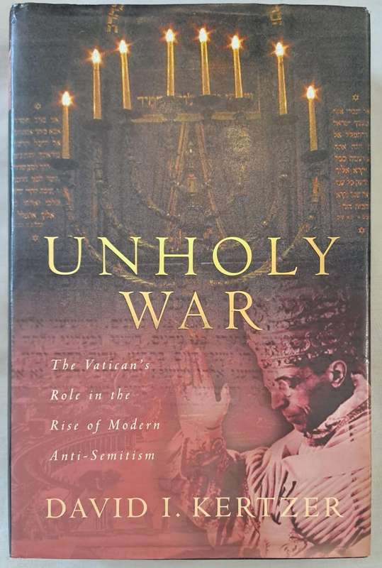 Unholy War - David I. Kertzer (Hardcover)