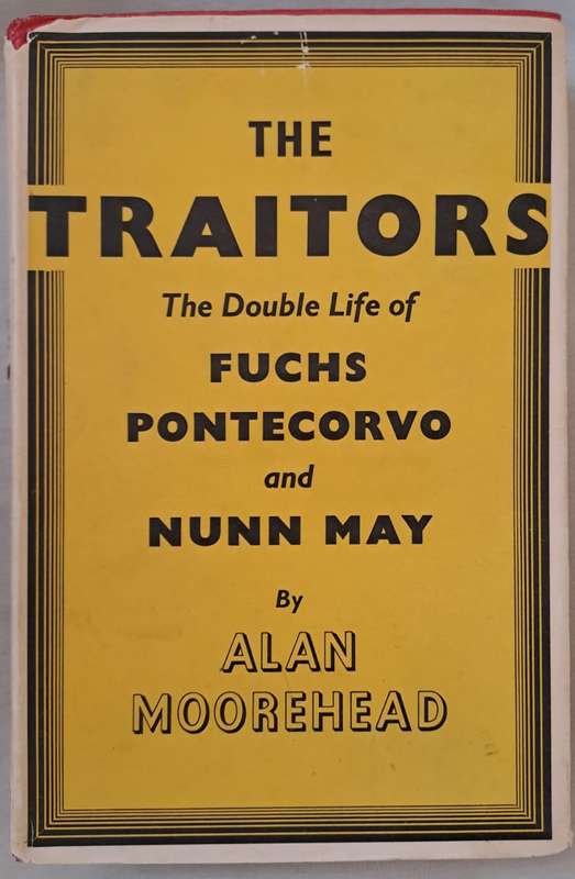 The Traitors  - Alan Moorehead (Hardcover)